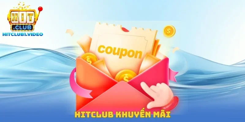 Hitclub Khuyến Mãi